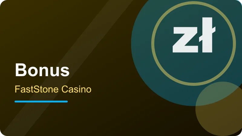 FastStone casino bonus: jak czytać warunki – ilustracja sekcji FastStone Casino